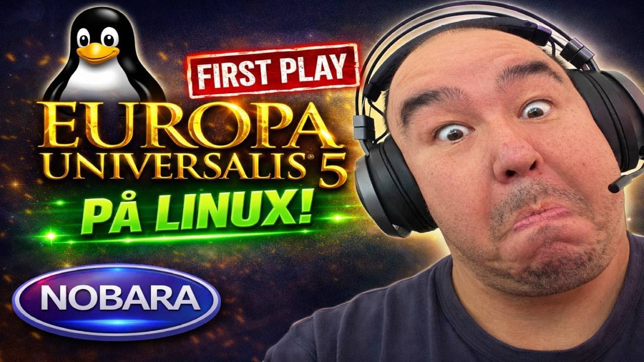 First Play Europa Universalis 5, på Linux Nobara