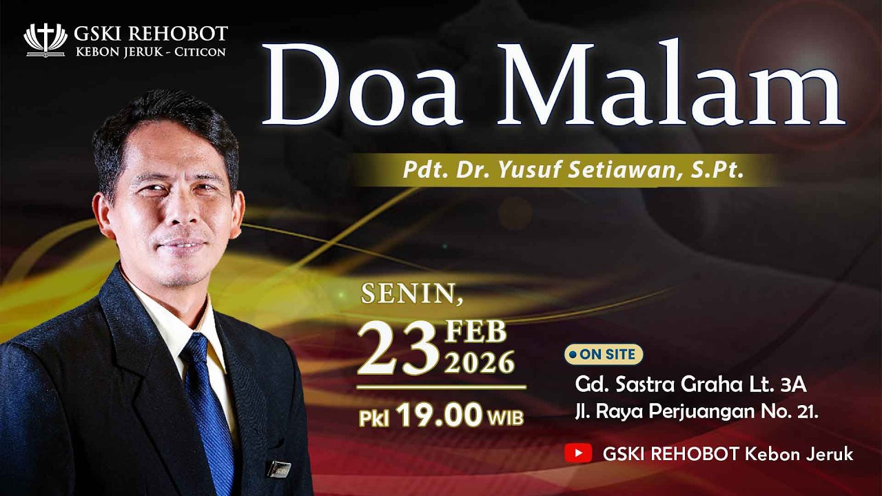 DOA MALAM GSKI REHOBOT KEBON JERUK  | 23 Feb 2026  |  Pkl 19.00 WIB