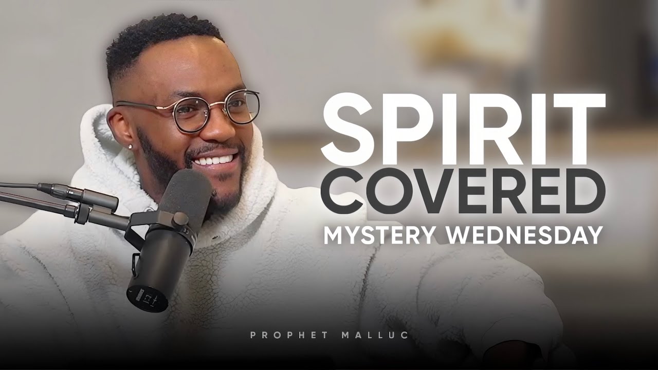 SPIRIT COVERED // MYSTERY WEDNESDAY // PROPHET MALLUC