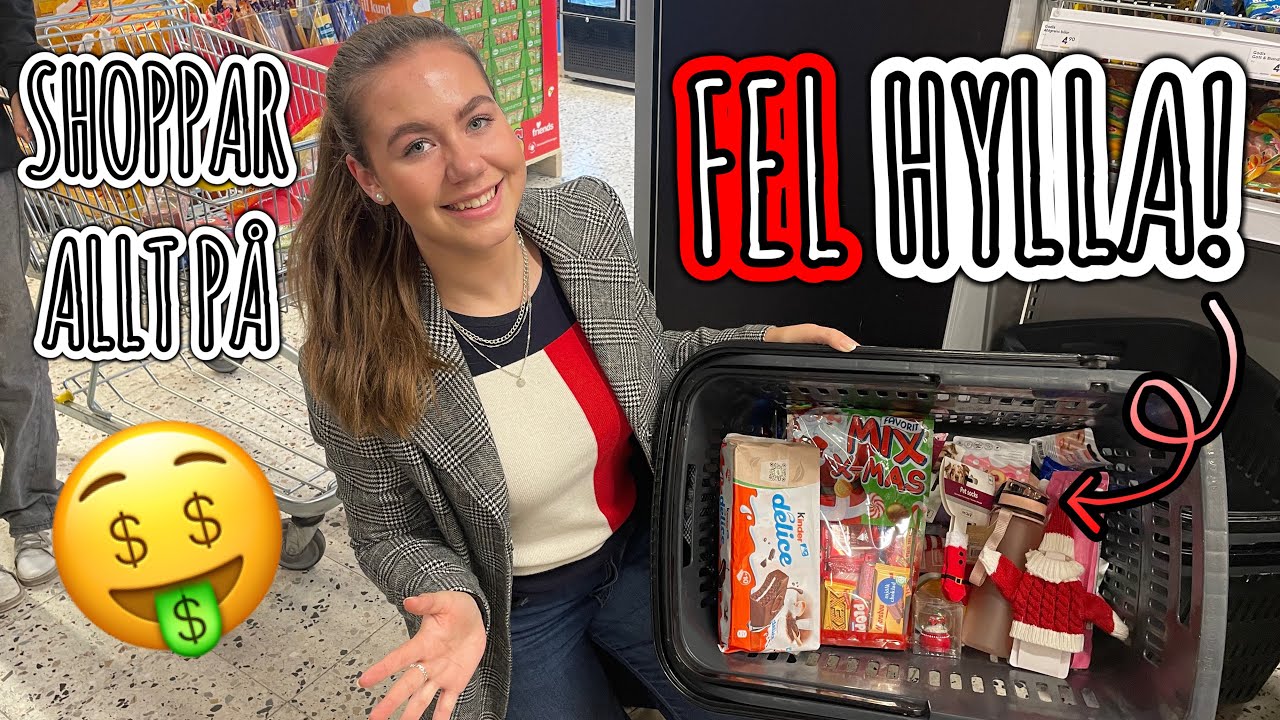 SHOPPAR ALLT SOM LIGGER PÅ FEL HYLLA!🤑