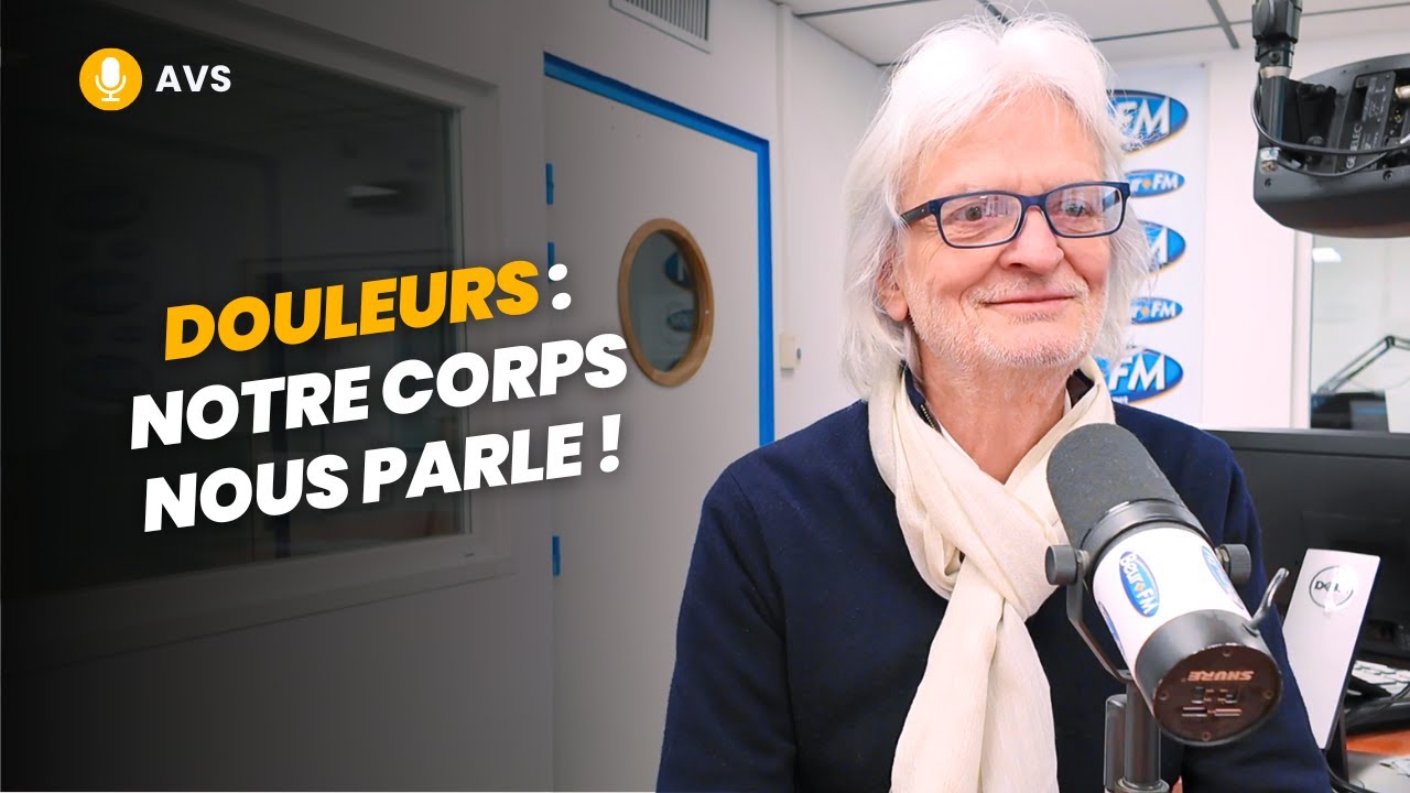 [AVS] Douleurs : notre corps nous parle ! - Michel Odoul