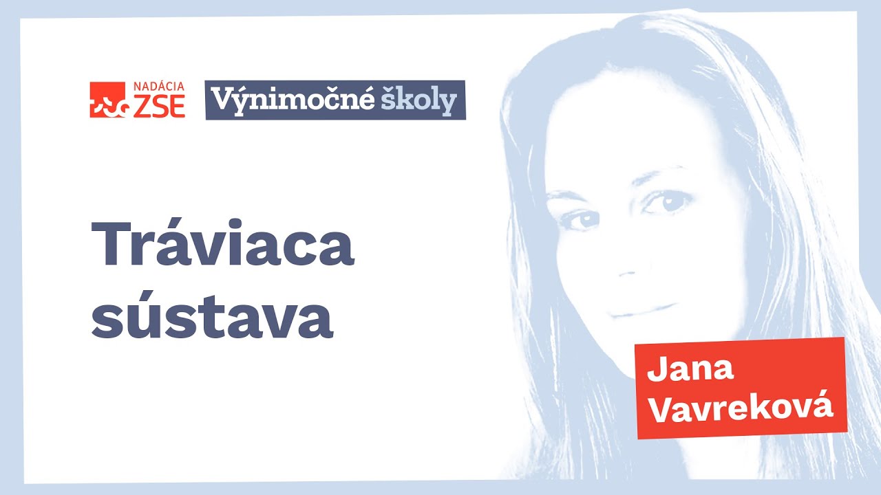 Tráviaca sústava (Jana Vavreková)
