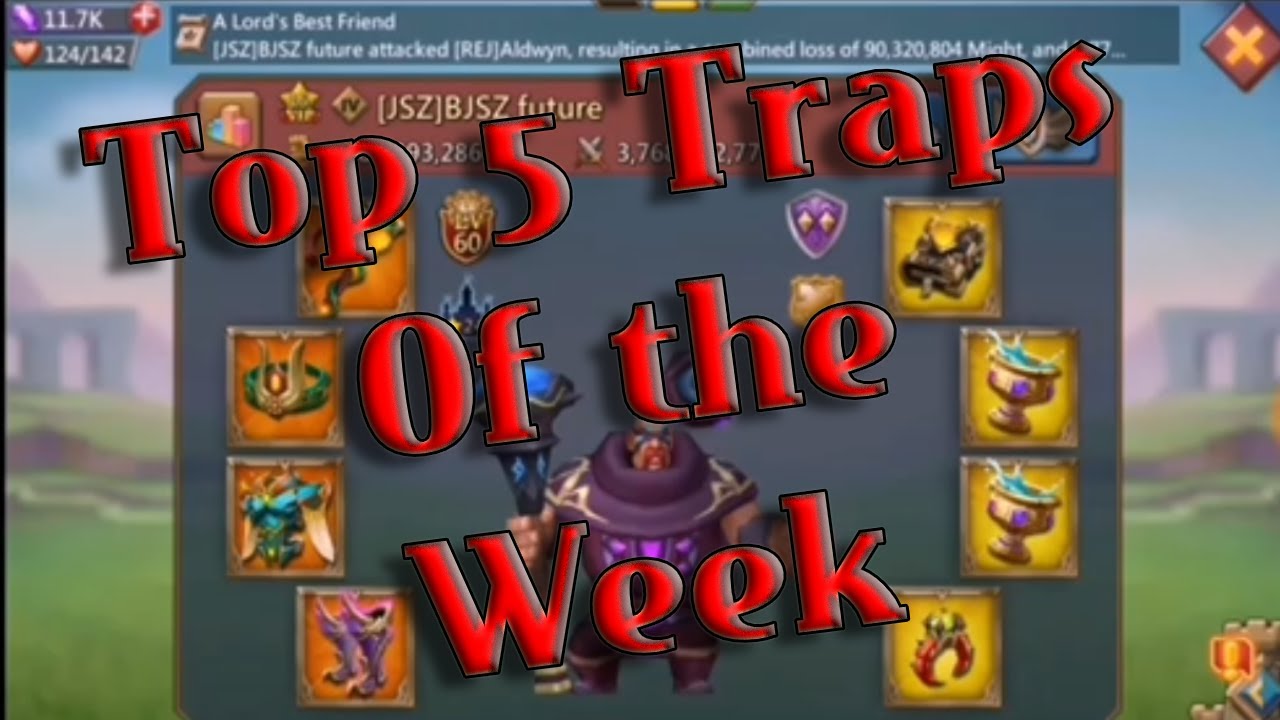 Lords mobile Top 5 Traps. 11k heroes incoming! Community submissions.