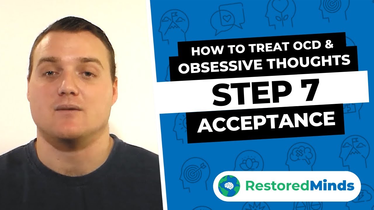 How to Treat OCD & Obsessive Thoughts -  Acceptance