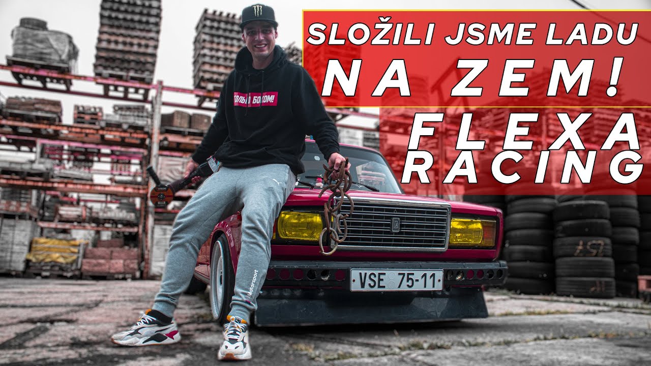 Složili jsme Ladu na zem! | FLEXA RACING | ŽIGUL#6
