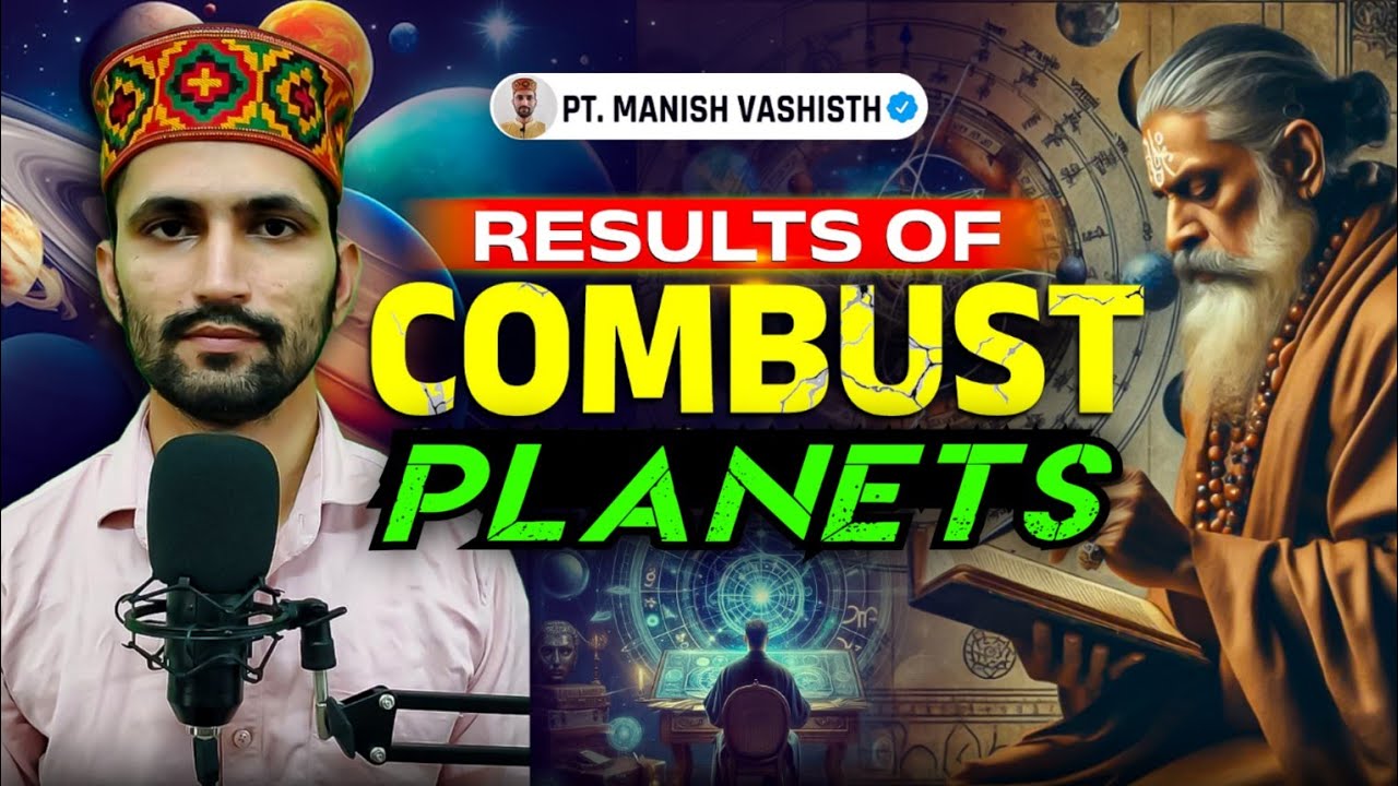 Combust Planets & Their Results By Pt. Manish Vashisth @danceofplanets #combustplanets