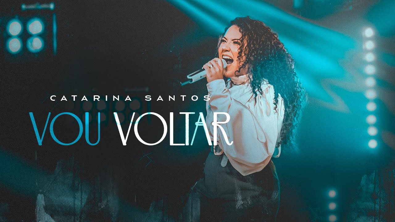 Catarina Santos - Vou Voltar [ CLIPE OFICIAL ]