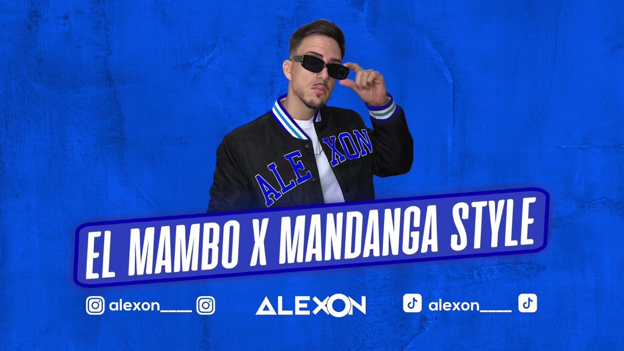 El Mambo X Mandanga Style - Kiko Rivera, Amador Rivas (Alexon Tiktok Mashup)