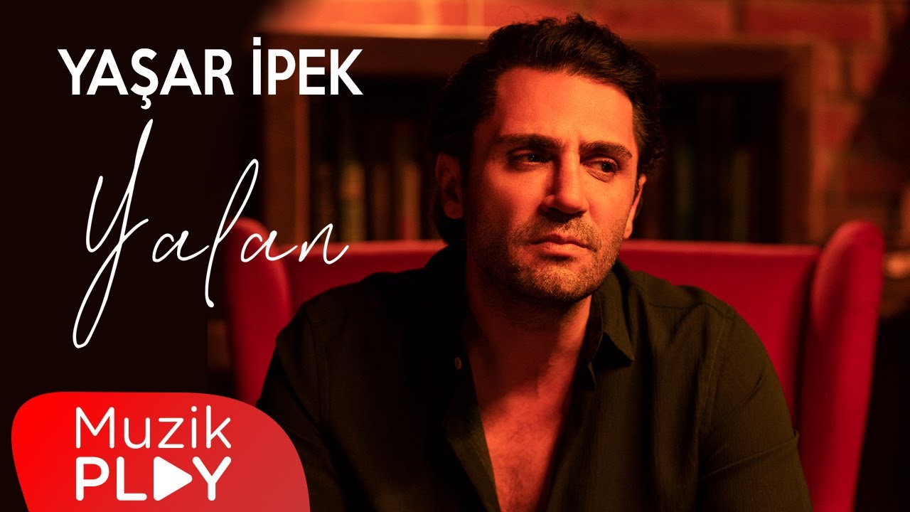 Yaşar İpek - Yalan (Official Video)