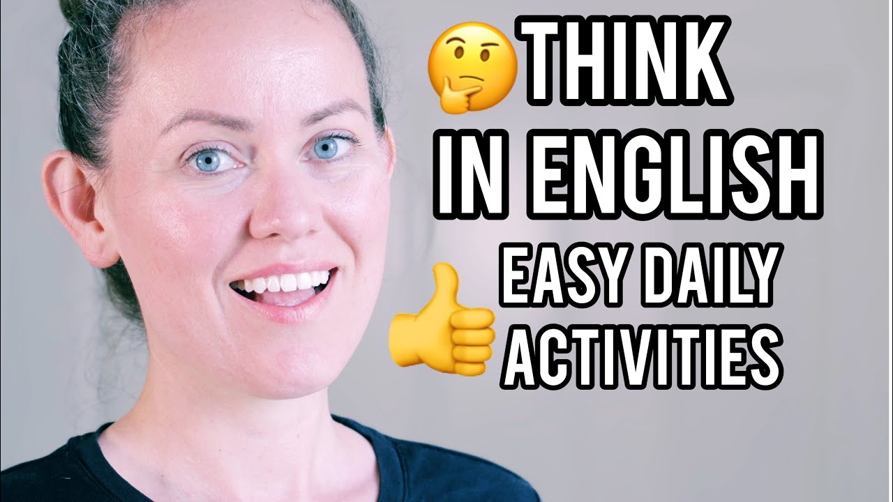 Think in English with Easy Everyday Activities