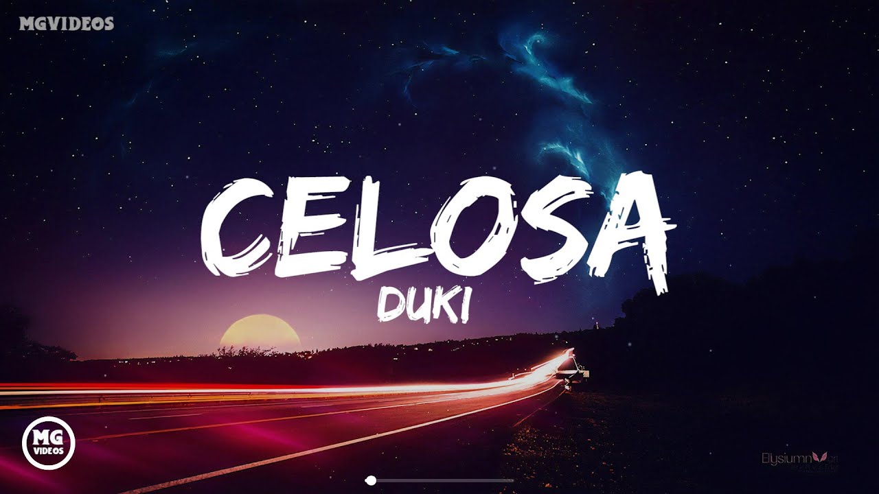 DUKI - Celosa (Letra/Lyrics Video)