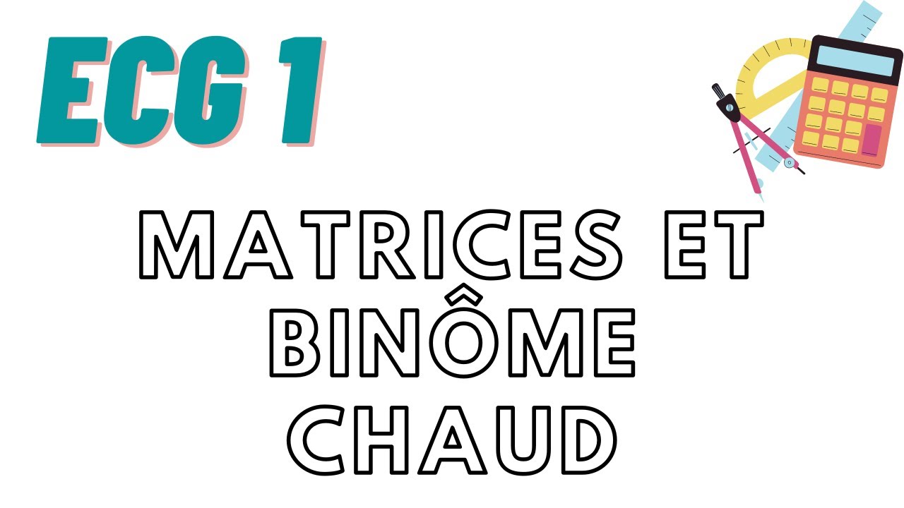 Matrices : exercice CHAUD binôme de Newton