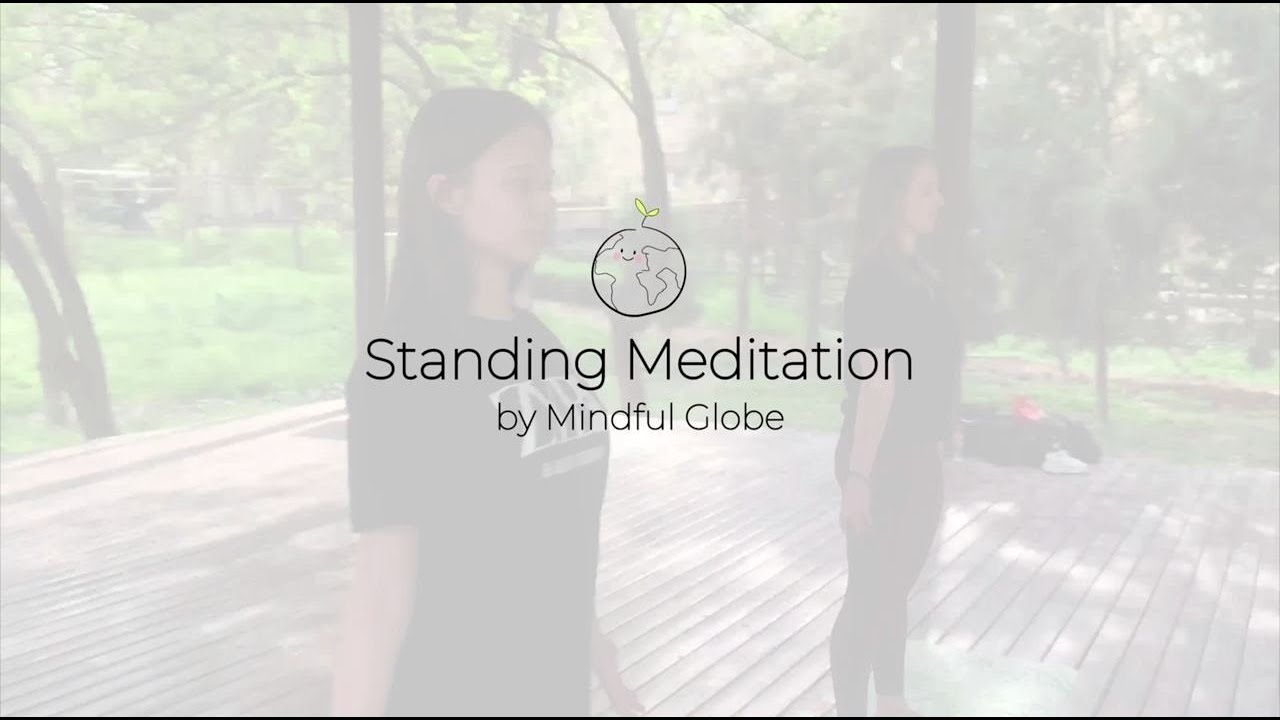 Standing meditation posture by Mindful Globe