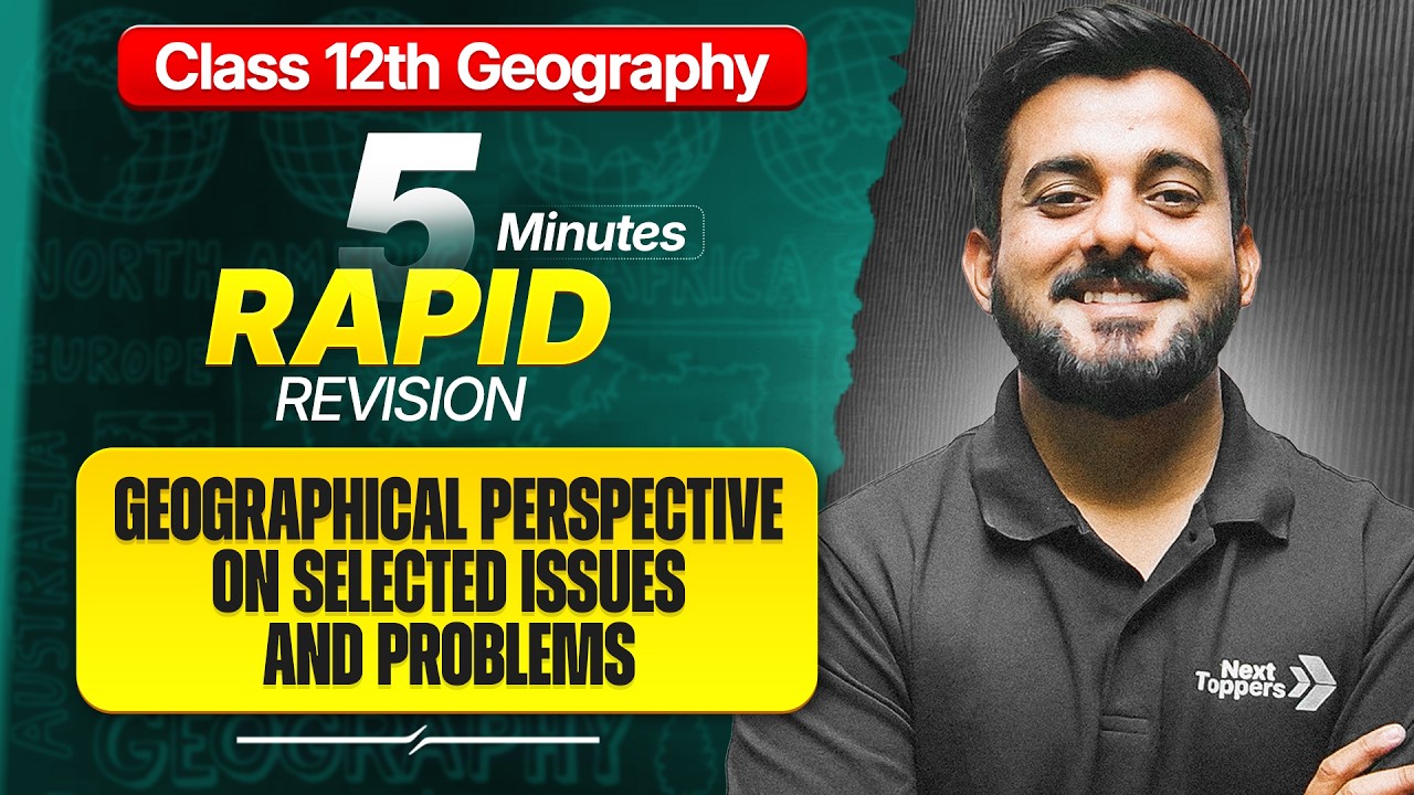 Geographical Perspective on Selected Issues and Problems Class 12 RAPID REVISION | Geo Ch-9 One Shot