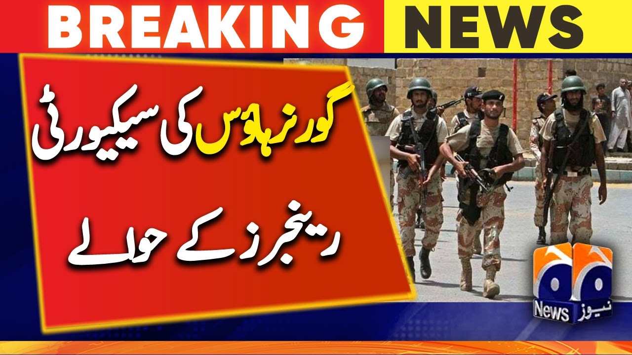Rangers deployed to secure Punjab Governor House