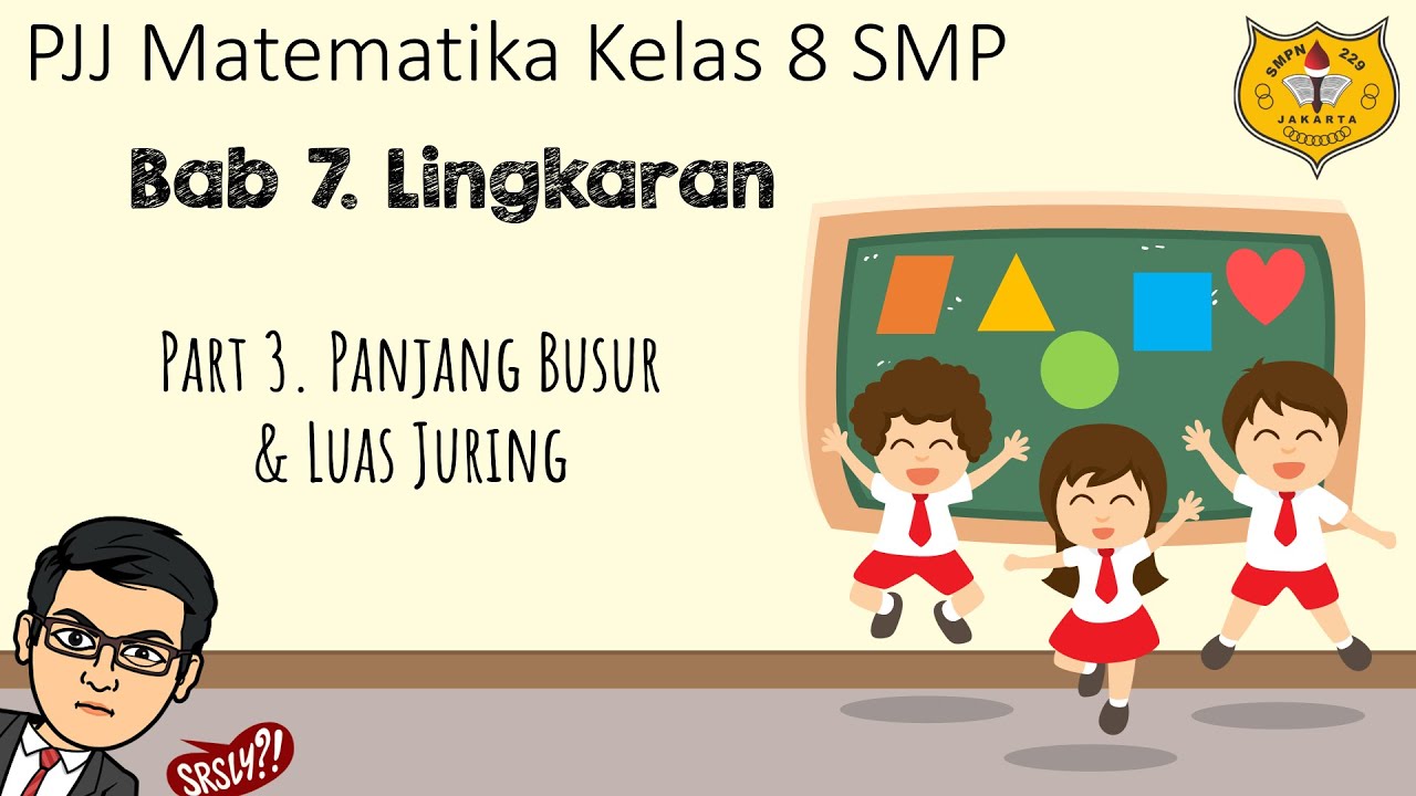 Lingkaran [Part 3] - Panjang Busur dan Luas Juring
