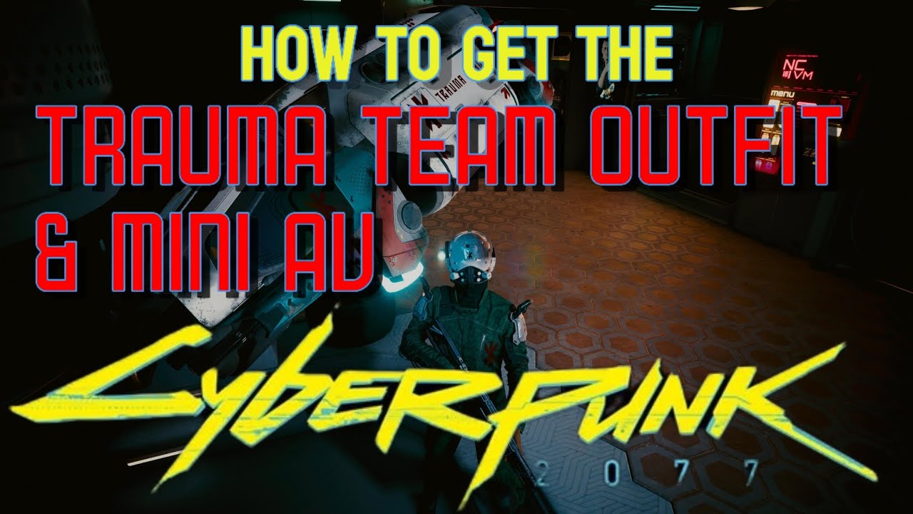 Как получить экипировку Trauma Team и мини-видео в Cyberpunk 2077.