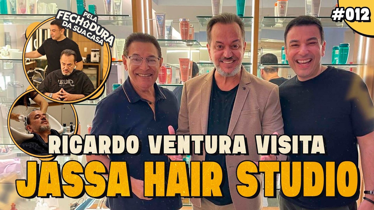 JASSA: O CABELEIREIRO DOS FAMOSOS | Pela Fechadura da Sua Casa #12