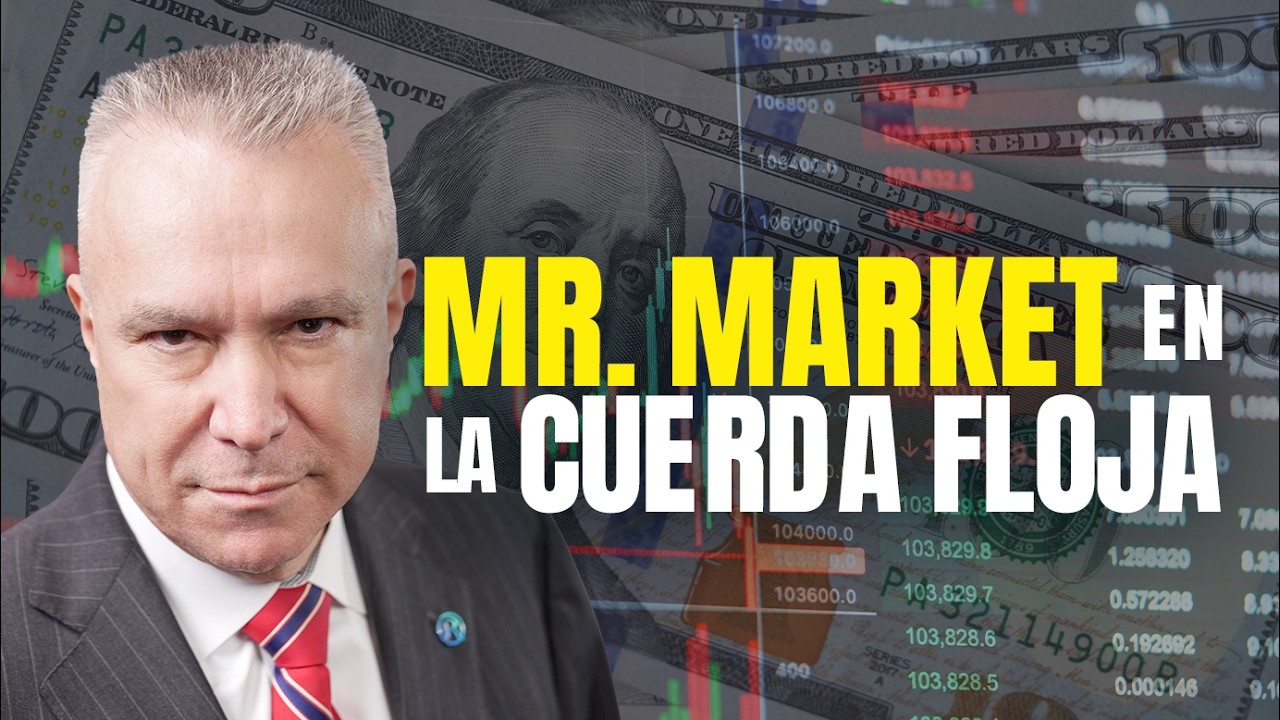 Análisis: Mr. Market en la Cuerda Floja | Manuel Ramos Todo en Finanzass