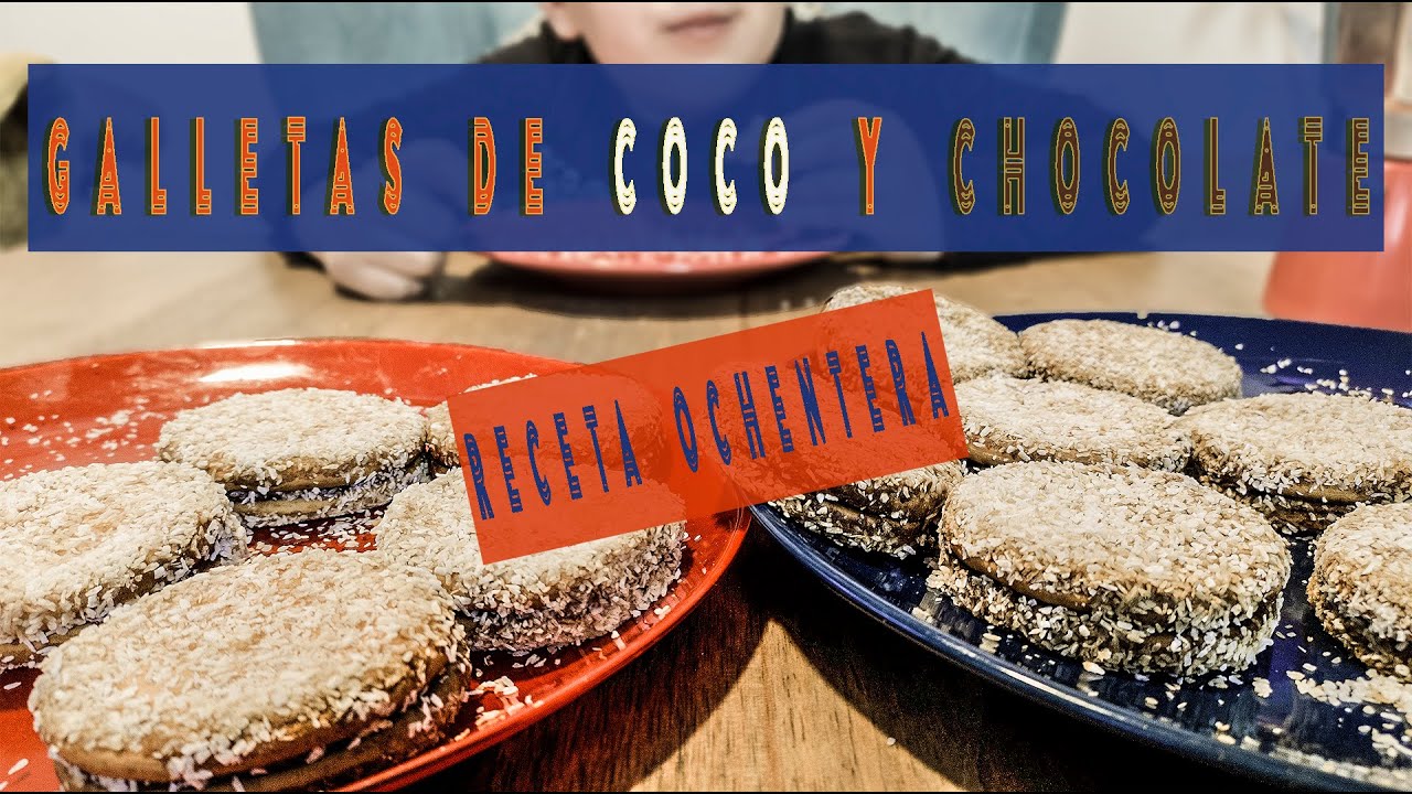 Galletas ochenteras de coco y chocolate.