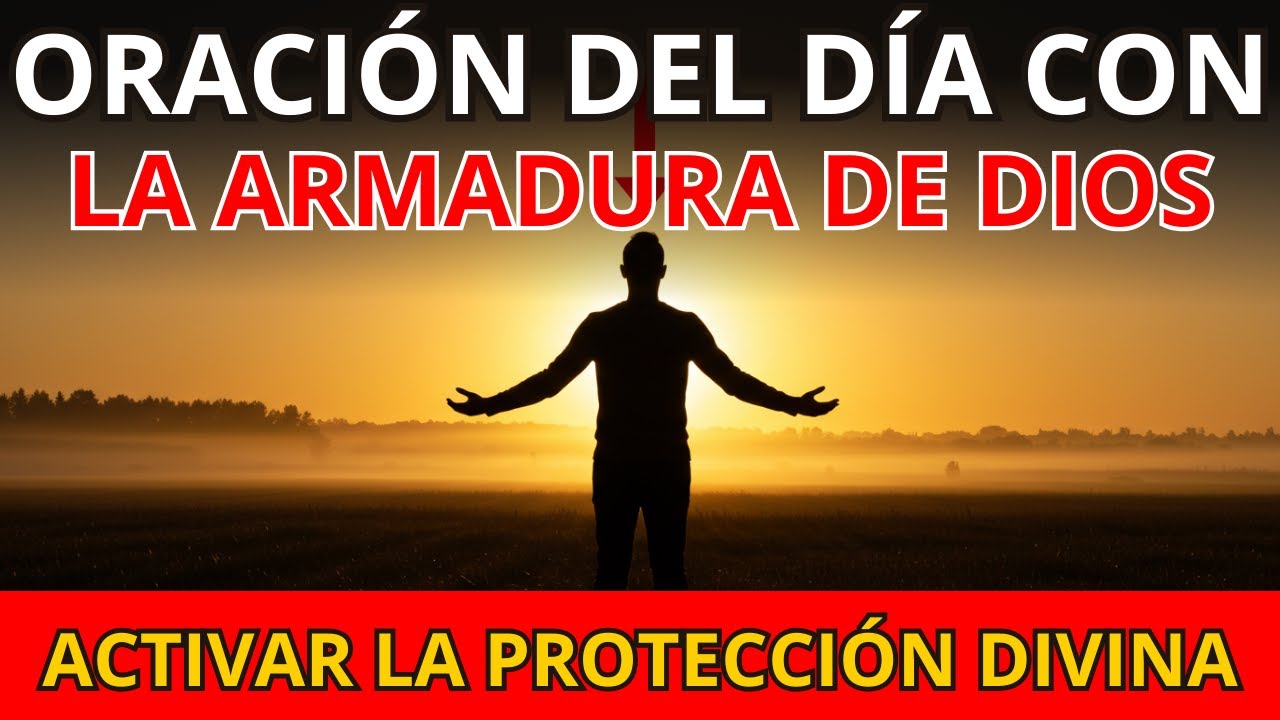ORACIÓN DE LA MAÑANA ACTIVA LA PROTECCIÓN DIVINA: Que Blinda tu Día