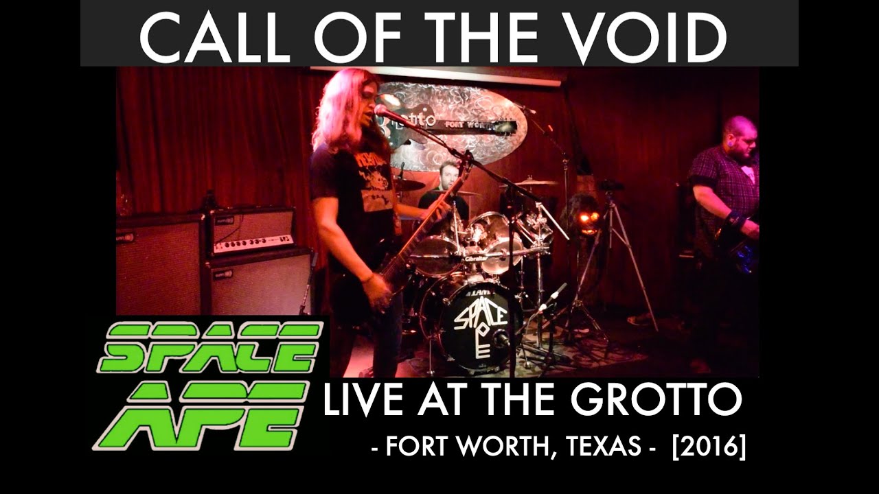 Space Ape: Call Of The Void -Live At The Grotto- Fort Worth,TX (2016)