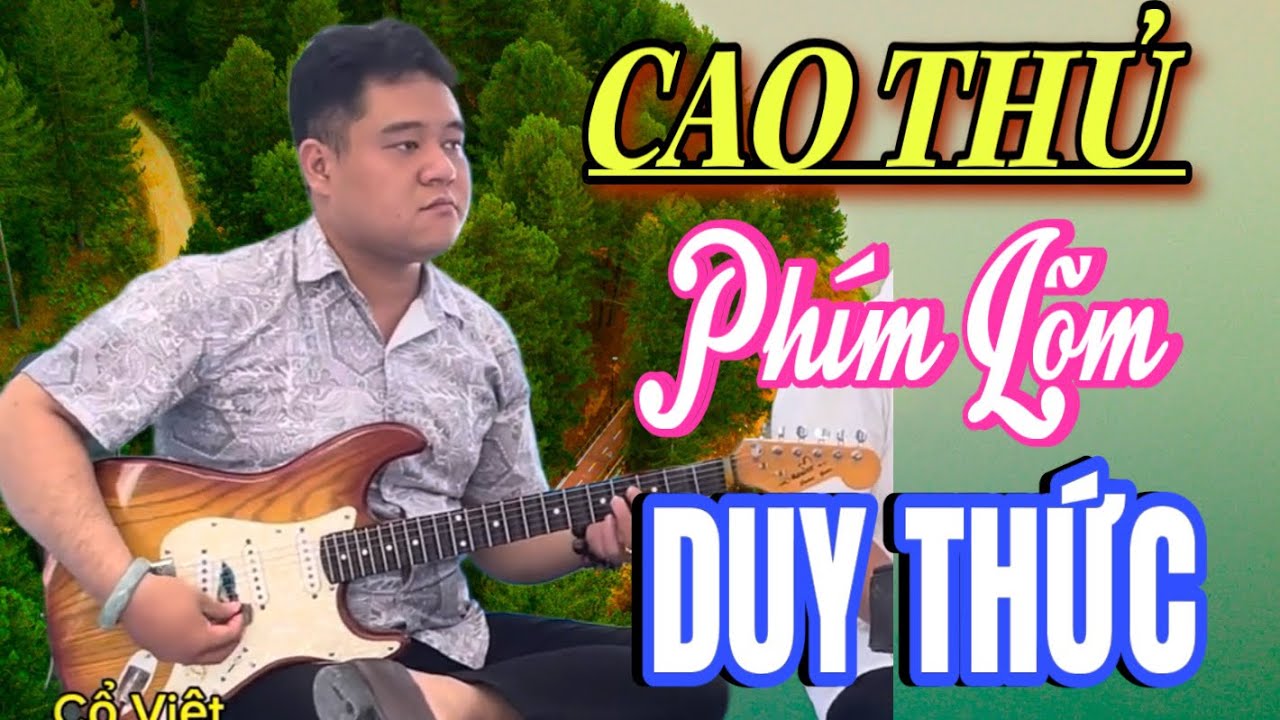 Cận Cảnh Ngón Đàn Quá Sung Của Guitar DUY THỨC | Làm Náo Loạn Cả Buổi Tiệc | Tiếng Hát: Tuấn Dương