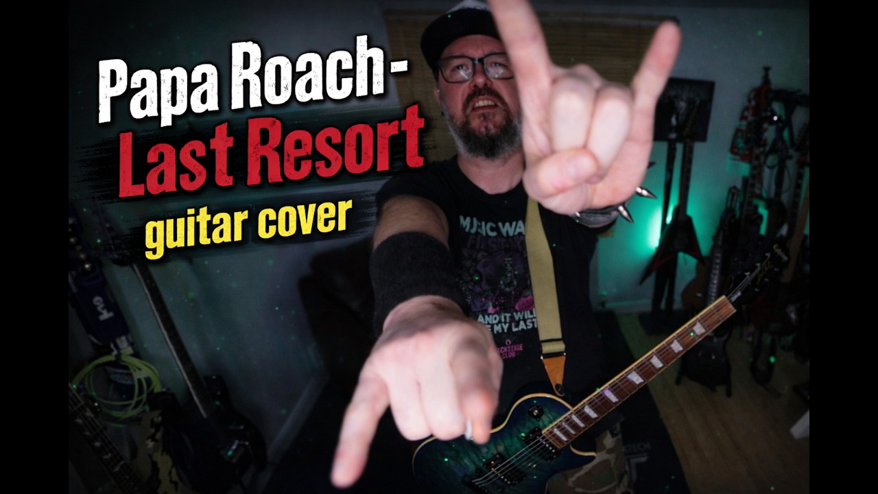 Papa Roach - Last Resort (guitar cover)
