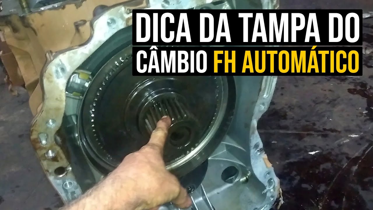Dica da tampa do câmbio FH automático