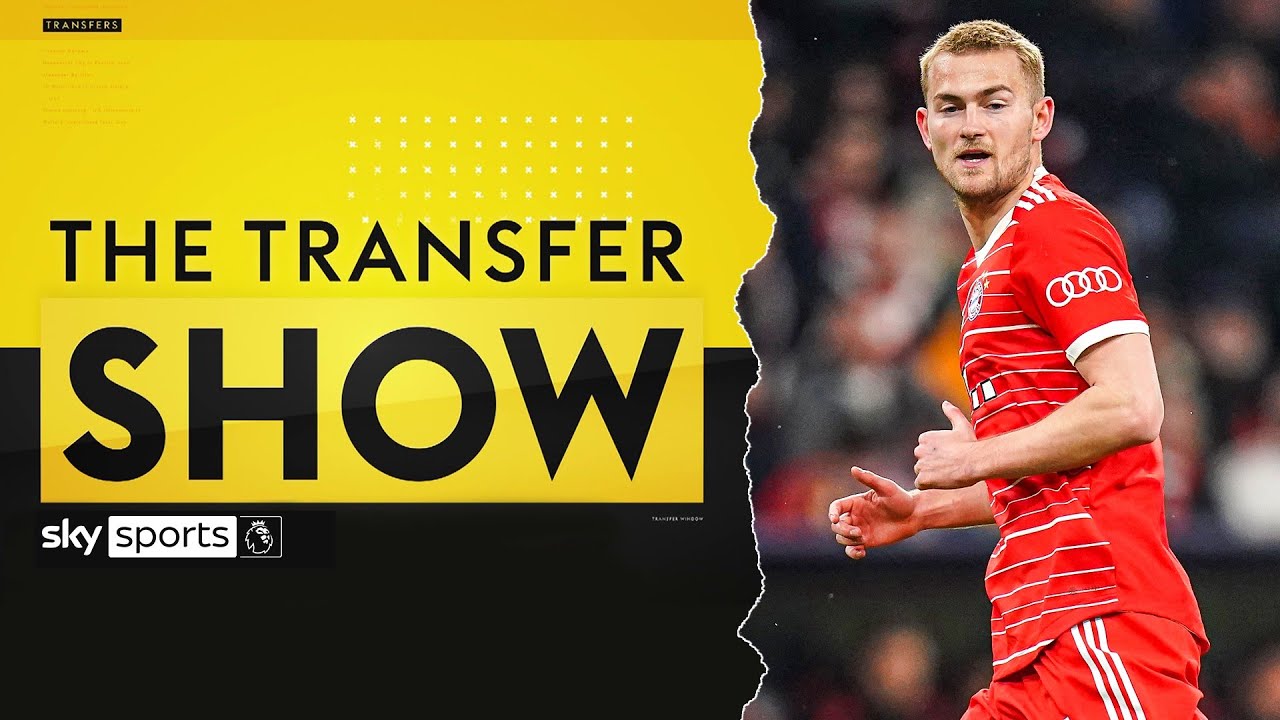 The latest on Manchester United's pursuit of Matthijs de Ligt | The Transfer Show