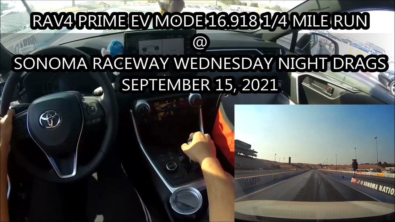 Rav4 Prime EV Mode 16.918s 1/4 Mile Run @ Sonoma Raceway Wednesday Night Drags