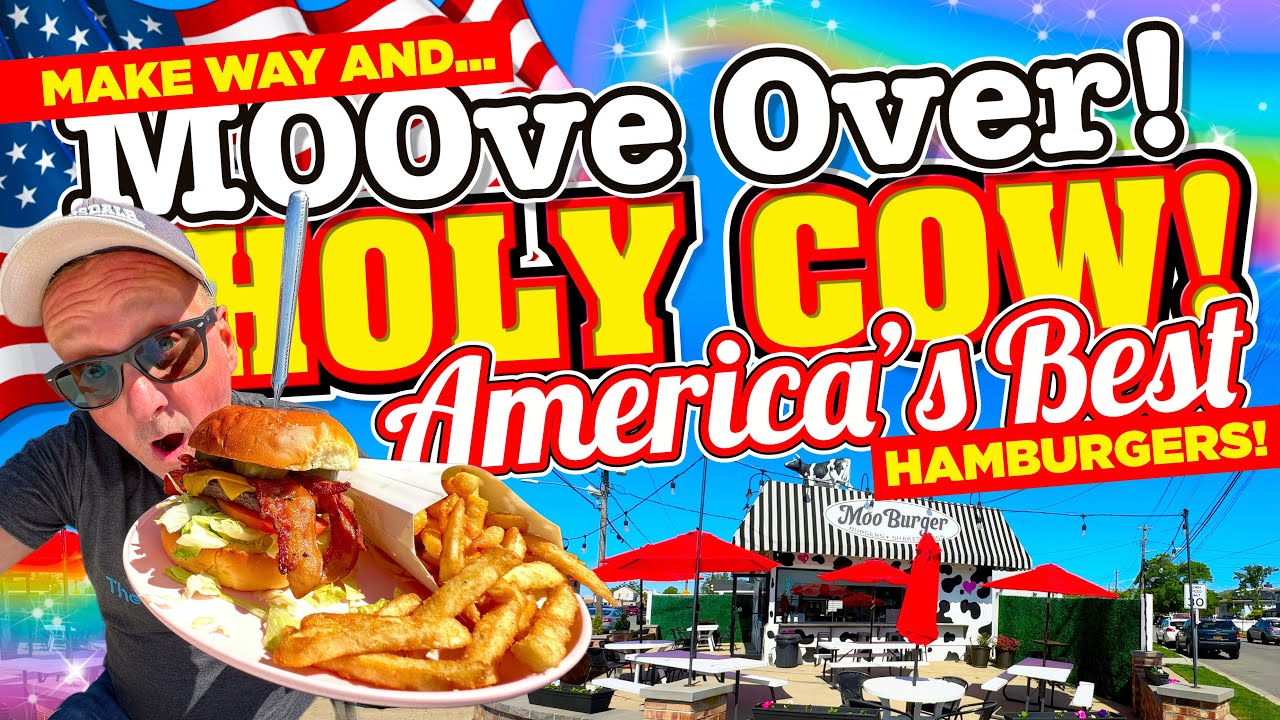 HOLY COW! MOOve over and MAKE WAY for the BEST HAMBURGERS in the USA!