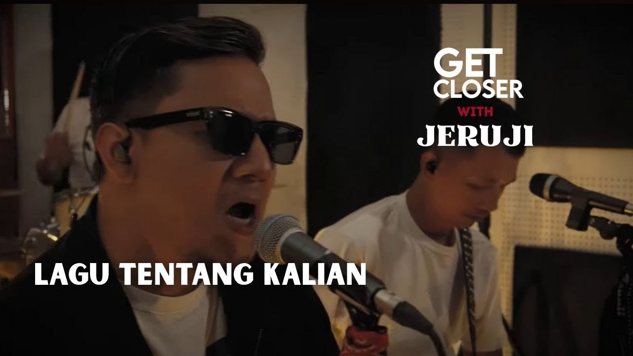 Get Closer with Jeruji - Tentang Kalian (Lyric)