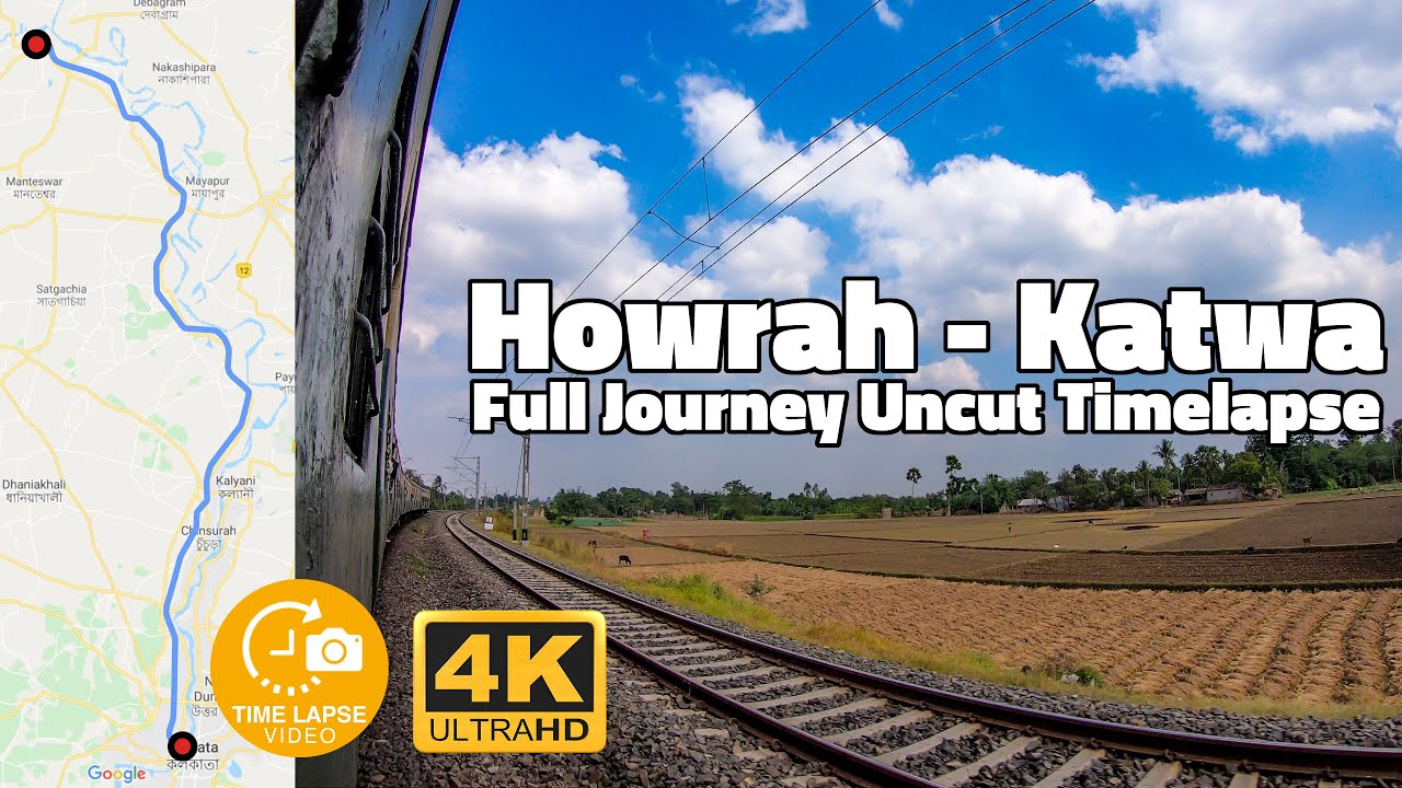 Howrah to Katwa Full Route Uncut Journey Timelapse | Kolkata Suburban GoPro Hyperlapse