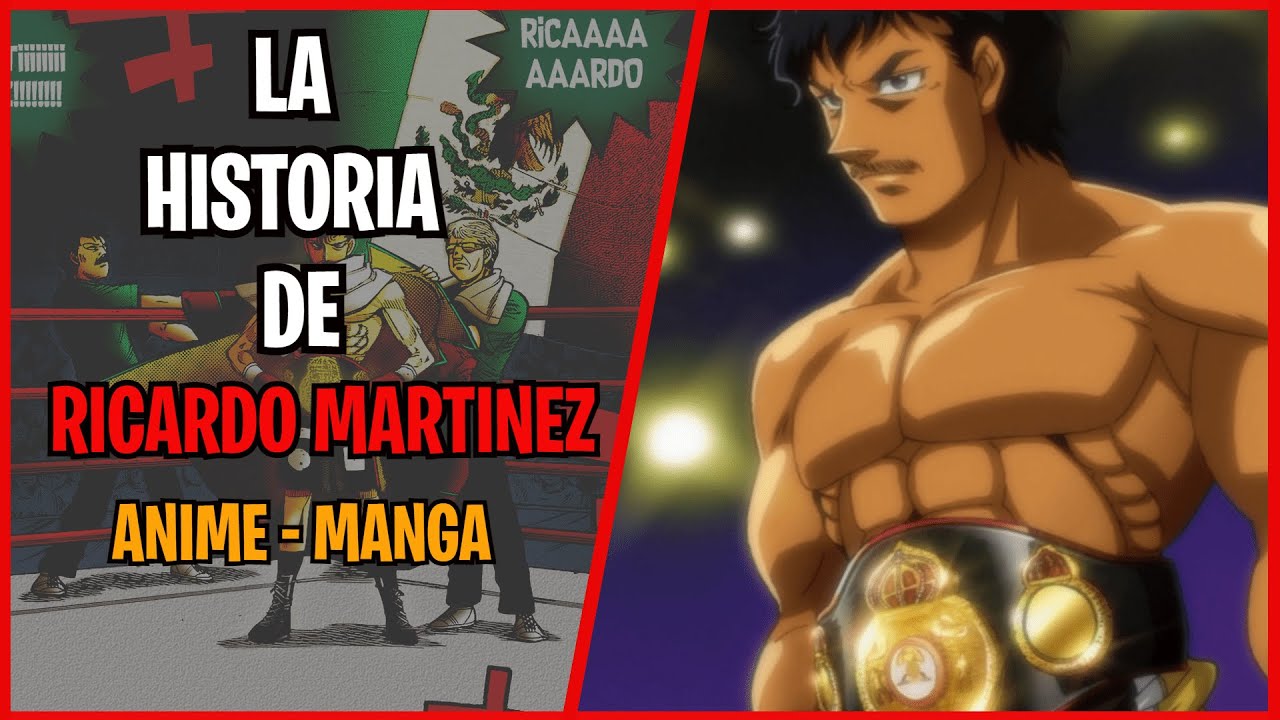 HISTORIA DE RICARDO MARTÍNEZ | Anime - Manga | Hajime No Ippo