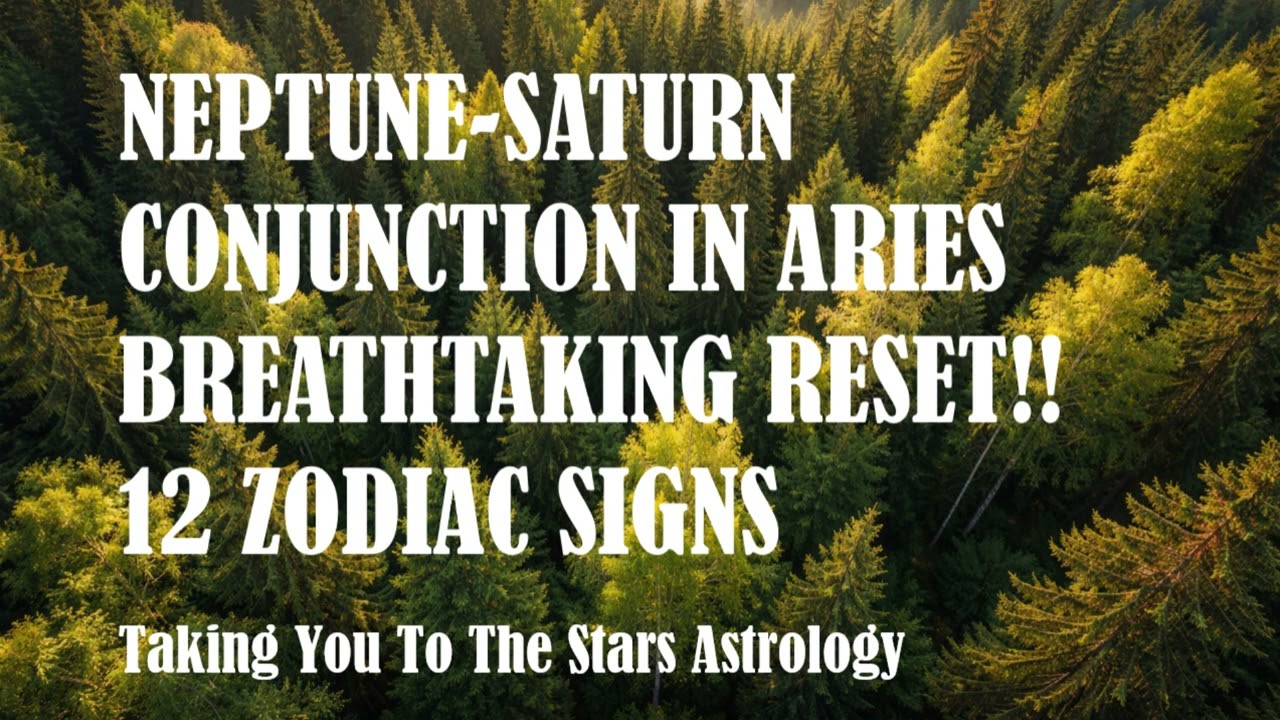 ALL YOU NEED TO KNOW ABOUT NEPTUNE & SATURN CONJUNCTION IN ARIES | GET READY! | 12 SIGNS