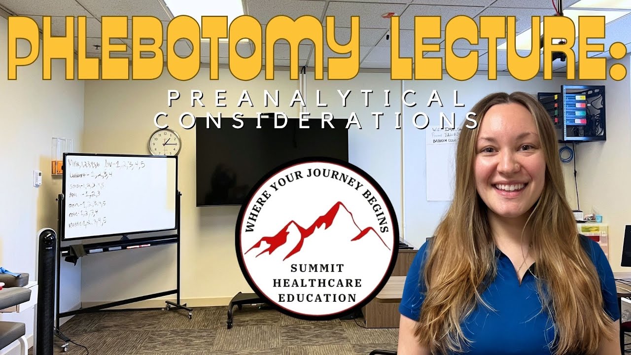 Phlebotomy Lecture: Preanalytical Considerations