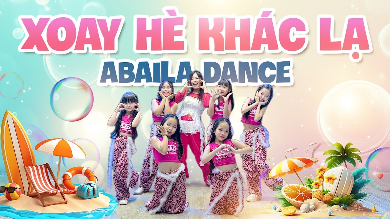 XOAY H&Egrave; KH&Aacute;C LẠ - TR&Uacute;C NH&Acirc;N FT OSAD, LINH C&Aacute;O, B&Ugrave;I C&Ocirc;NG NAM | CHOREO HIỀN BI | ABAILA DANCE KIDS