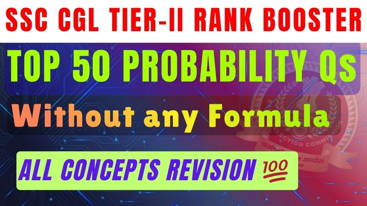 SSC CGL TIER 2 PROBABILITY 🔥|Top 50 MUST-DO Questions|Rank Booster Series |CGL TIER 2|Aptimaths