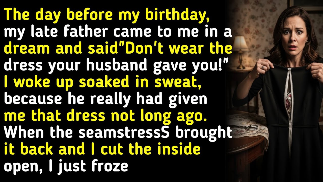 The day before my birthday, my late father came to me in a dream and said