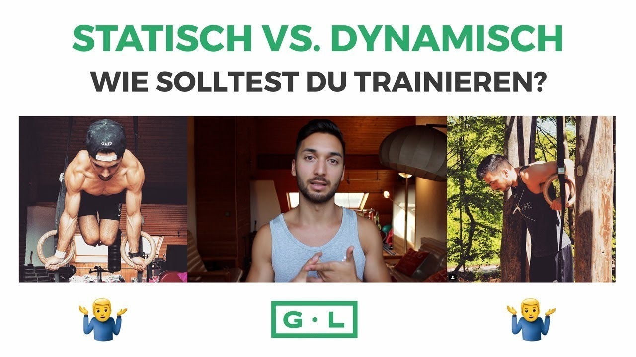 Statisch oder Dynamisch - Wie solltest DU trainieren?