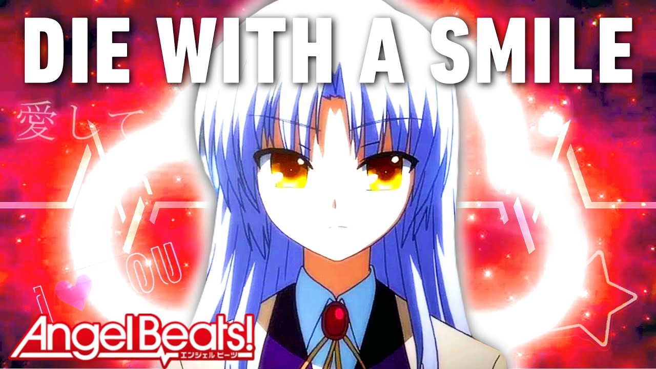 Die With A Smile - Angel Beats AMV | Bruno Mars & Lady Gaga