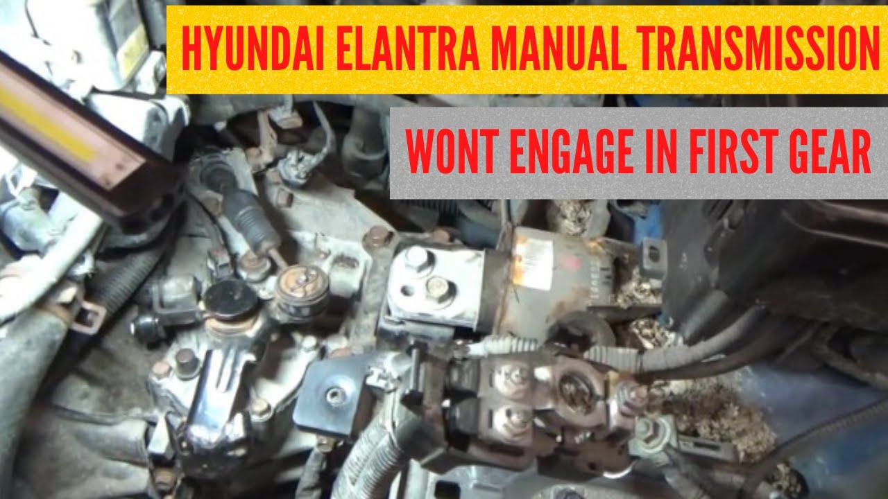 2011 Hyundai Elantra Touring, Customer states first gear wont engage