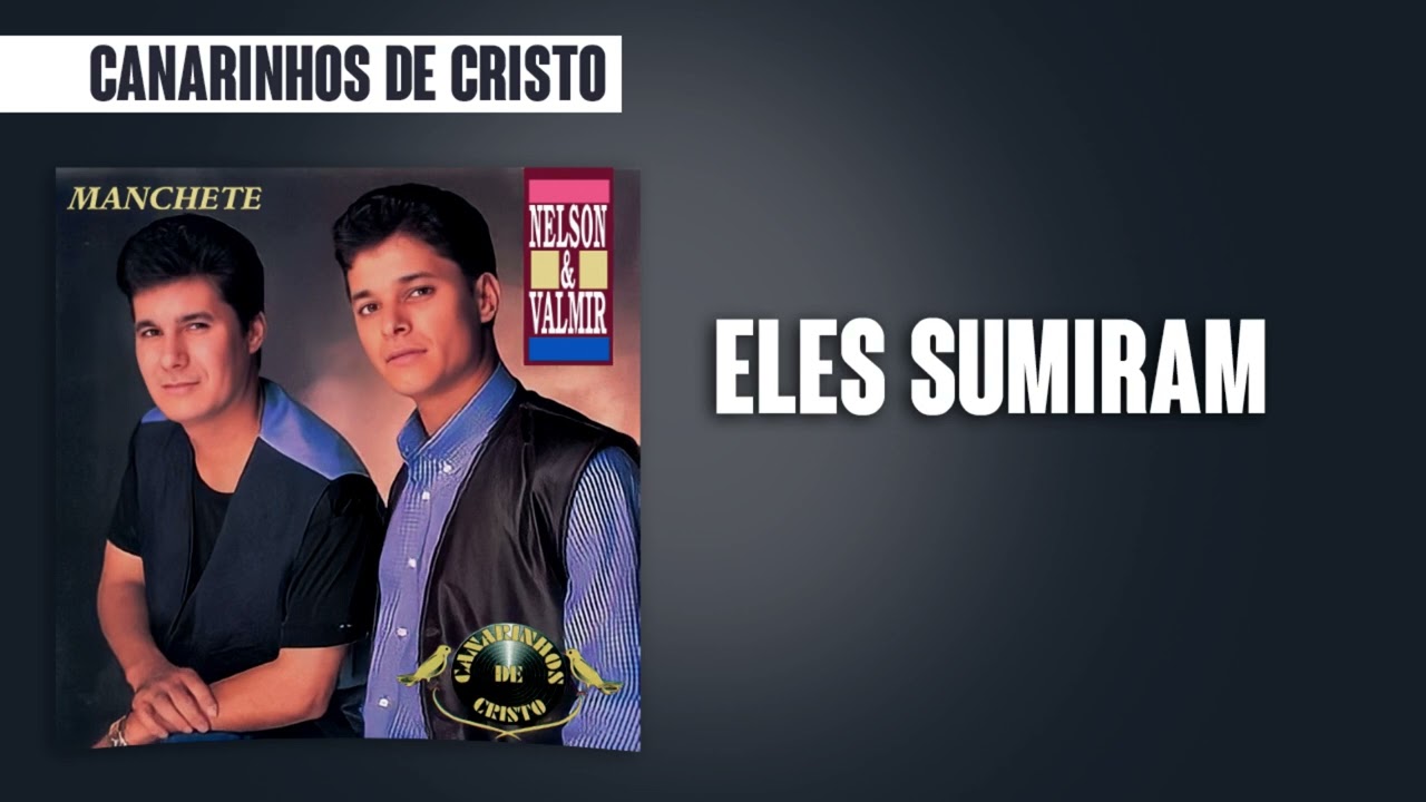 Canarinhos de Cristo - Eles Sumiram | Álbum Manchete