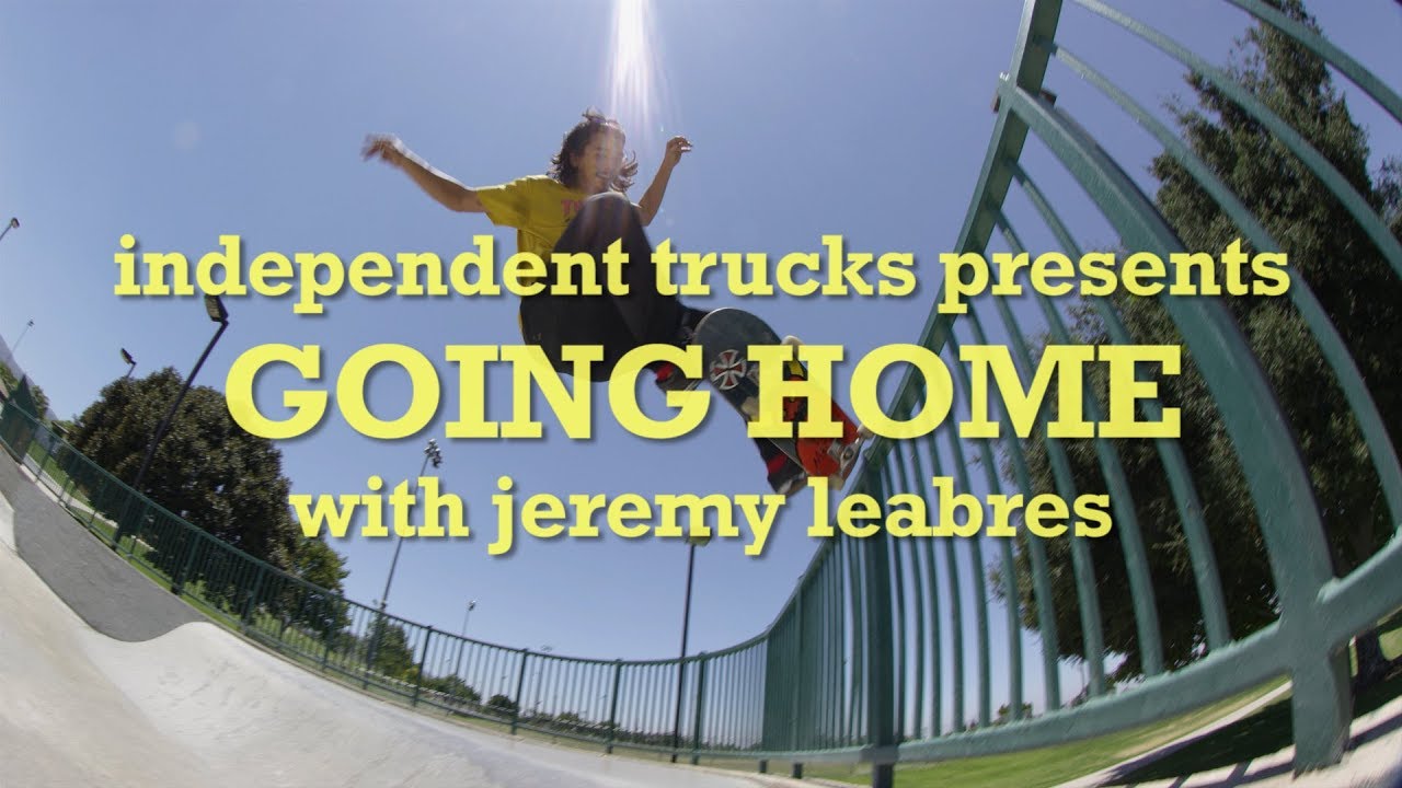 Going Home with Jeremy Leabres | Independent Trucks