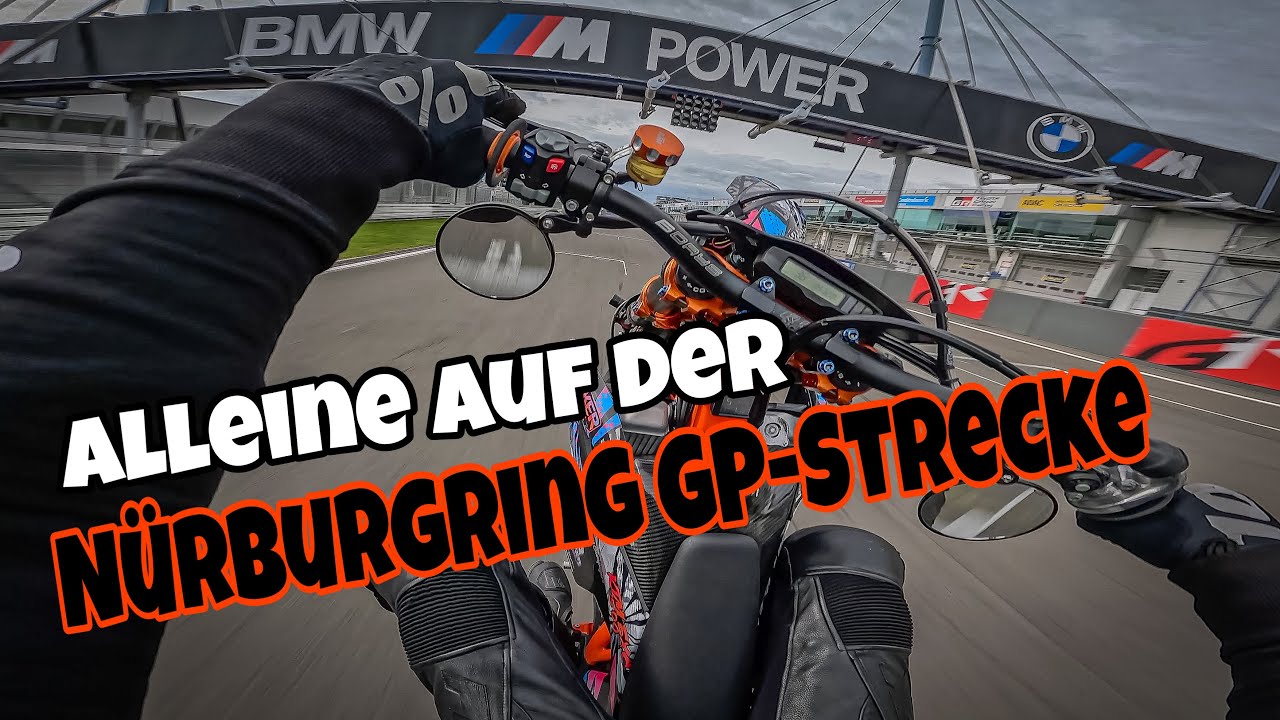 MIT DER KTM EXC (fast) ALLEINE AUF DER NÜRBURGRING GP-STRECKE