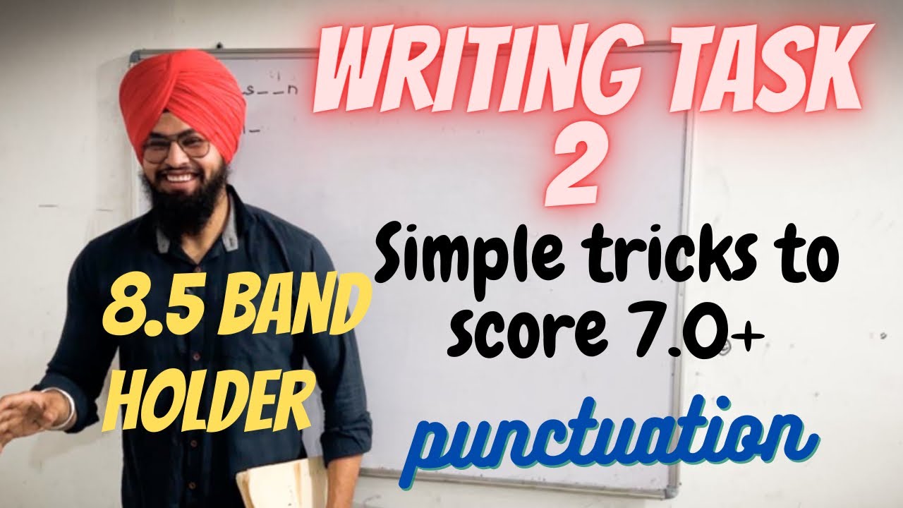 Ace TASK 2 in IELTS WRITING with these simple Punctuation Tricks