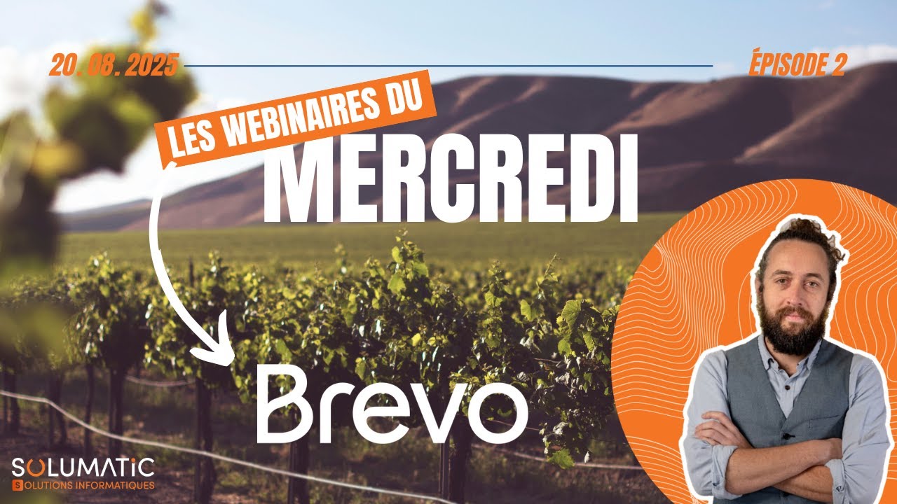2# Webinaire du Mercredi (20/08/2025) : BREVO et ses fonctions cachées