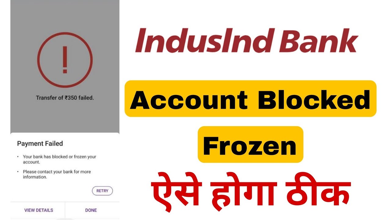 PhonePe Payment Failed IndusInd Bank Your Bank Has Blocked Or Frozen Your Account Fixed