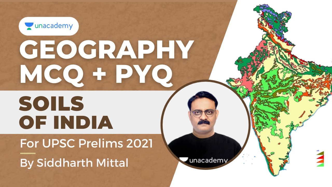 Geography Topic wise MCQs | Soils of India | UPSC Prelims 2021 | UPSC Articulate Siddharth Mittal